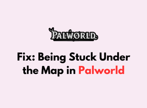 How To Fix Being Stuck Under the Map in Palworld
