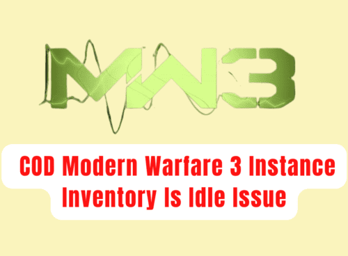 How To Fix COD Modern Warfare 3 Instance Inventory Is Idle Issue