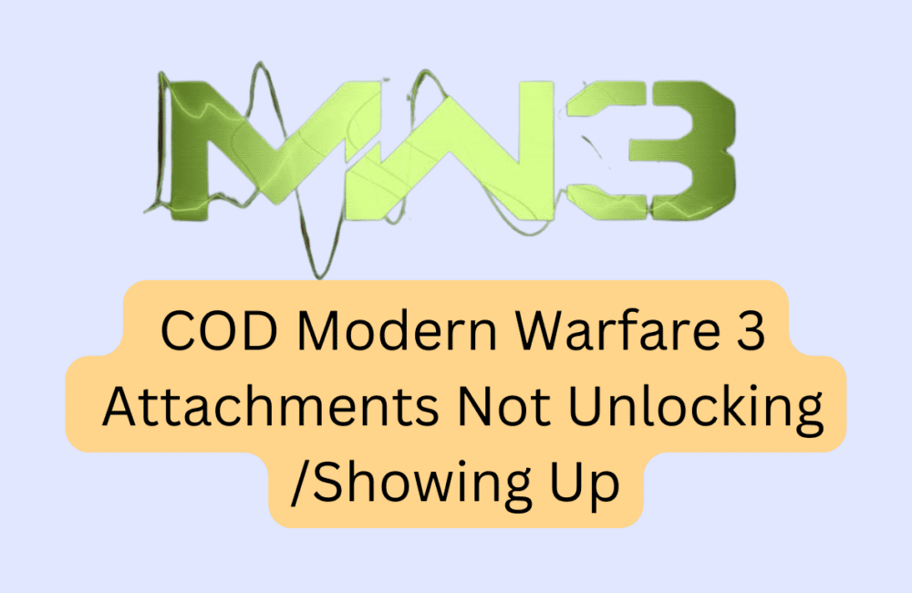 How To Fix COD Modern Warfare 3 (MW3) Attachments Not Unlocking/Showing Up 1 How To Fix COD Modern Warfare 3 MW3 Attachments Not UnlockingShowing Up 20231116 144303 0000