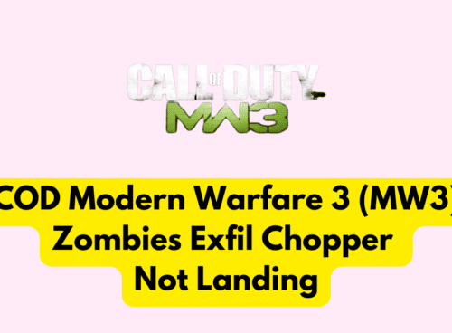 How To Fix COD Modern Warfare 3 (MW3) Zombies Exfil Chopper Not Landing