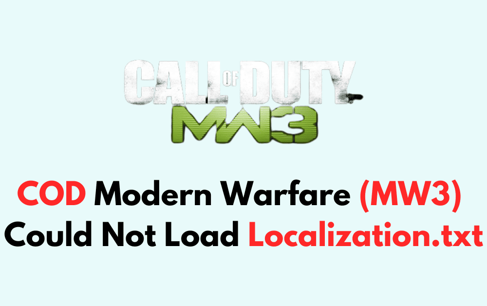 How To Fix COD Modern Warfare MW3 Could Not Load Localization.txt