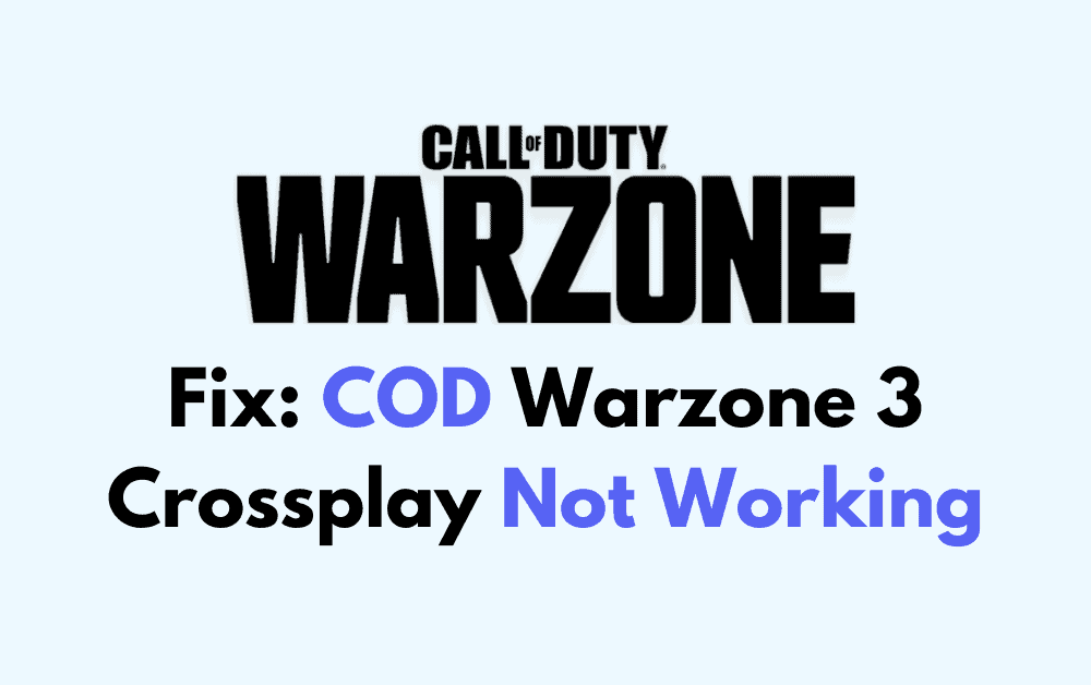 How To Fix COD Warzone 3 Crossplay Not Working
