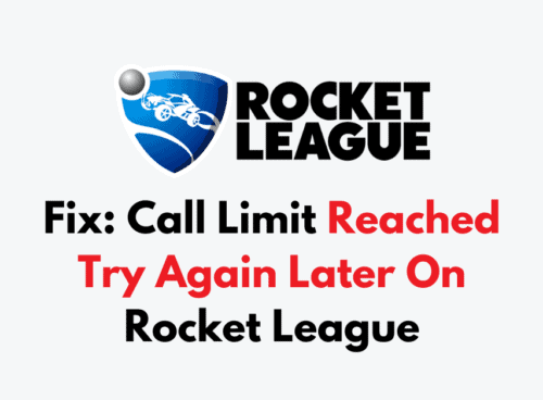 How To Fix Call Limit Reached Try Again Later On Rocket League