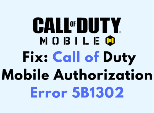 How To Fix Call of Duty Mobile Authorization Error 5B1302