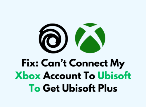 How To Fix Cant Connect My Xbox Account To Ubisoft To Get Ubisoft Plus