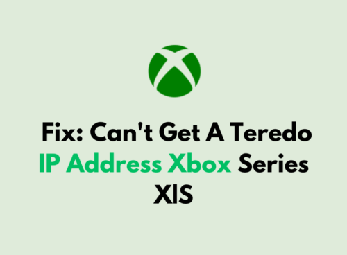How To Fix Cant Get A Teredo IP Address Xbox Series X S