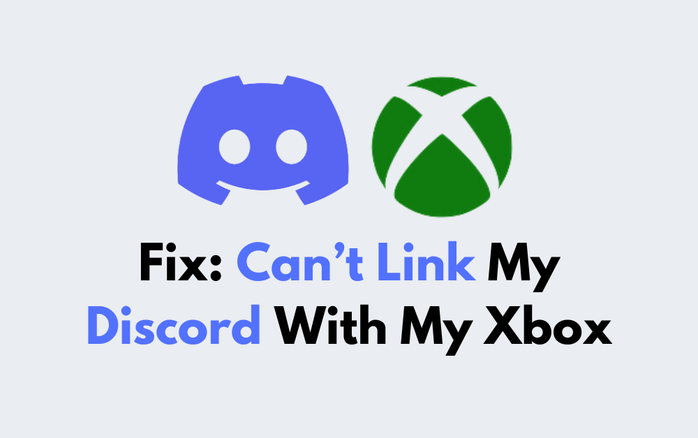 How To Fix Cant Link My Discord With My Xbox
