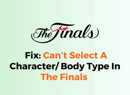How To Fix Cant Select A Character Body Type In The Finals