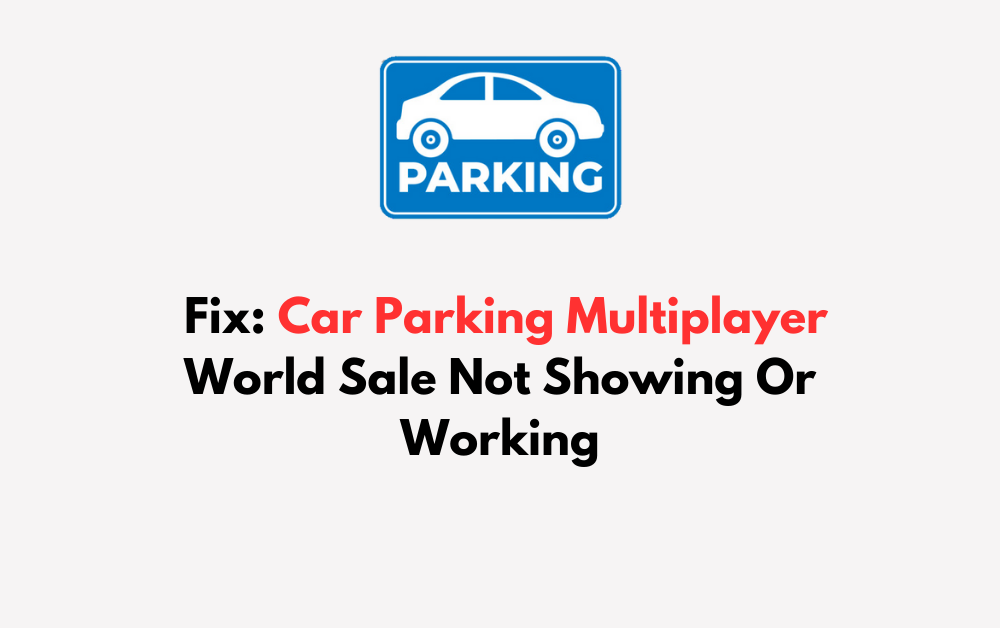 How To Fix Car Parking Multiplayer World Sale Not Showing Or Working