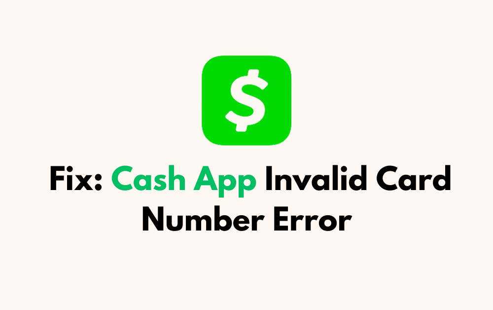 How To Fix Cash App Invalid Card Number Error 1