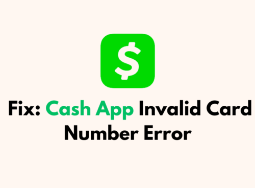 How To Fix Cash App Invalid Card Number Error 1
