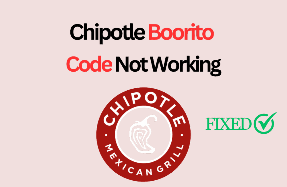 How To Fix Chipotle Boorito Code Not Working