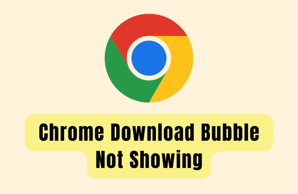 How To Fix Chrome Download Bubble Not Showing