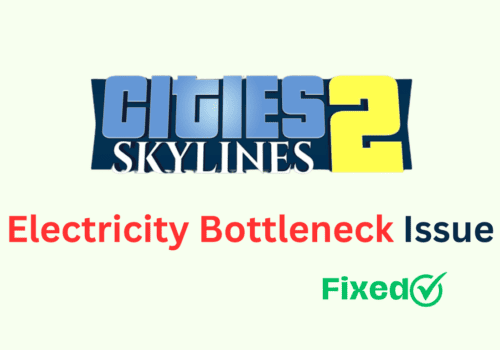 How To Fix Cities Skylines 2 Electricity Bottleneck Issue