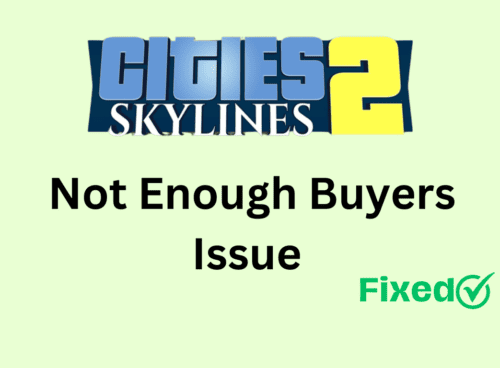 How To Fix Cities Skylines 2 Not Enough Buyers Issue