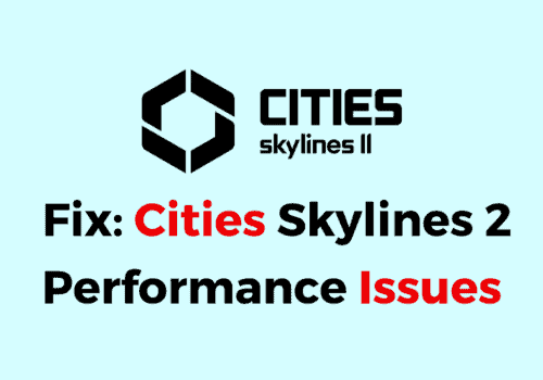 How To Fix Cities Skylines 2 Performance Issues 1