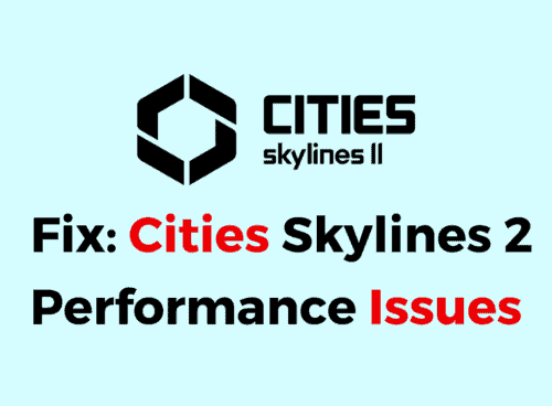 How To Fix Cities Skylines 2 Performance Issues 1