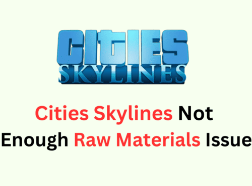How To Fix Cities Skylines Not Enough Raw Materials Issue