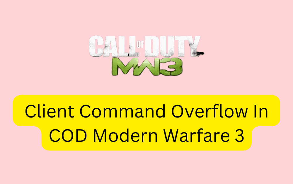 How To Fix Client Command Overflow In COD Modern Warfare 3