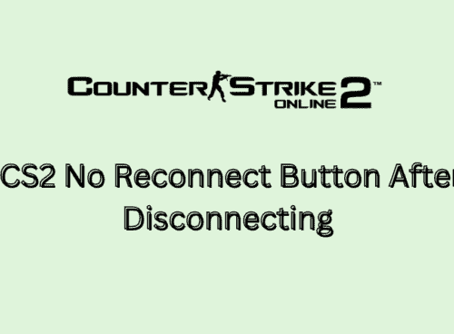 How To Fix Counter Strike 2 CS2 No Reconnect Button After Disconnecting 1