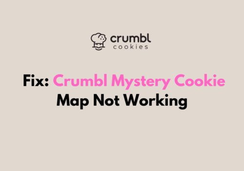How To Fix Crumbl Mystery Cookie Map Not Working