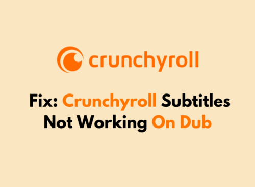 How To Fix Crunchyroll Subtitles Not Working On Dub