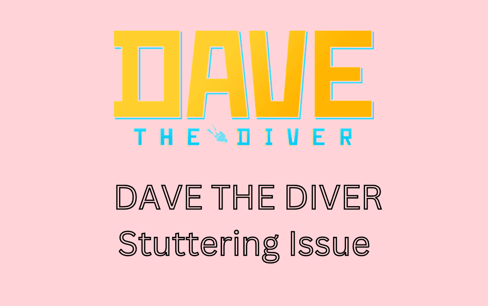 How To Fix DAVE THE DIVER Stuttering Issue 1