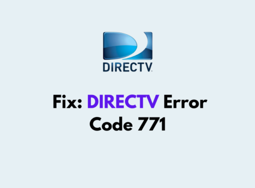 How To Fix DIRECTV Error Code 771