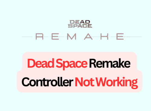 How To Fix Dead Space Remake Controller Not Working