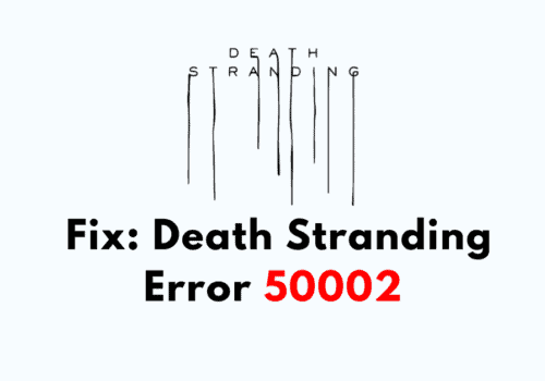 How To Fix Death Stranding Error 50002