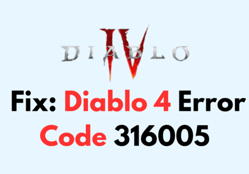 How To Fix Diablo 4 Error Code 316005