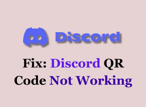 How To Fix Discord QR Code Not Working