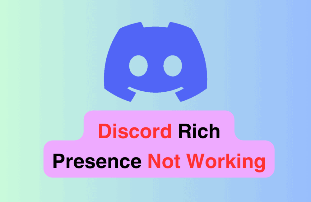 How To Fix Discord Rich Presence Not Working