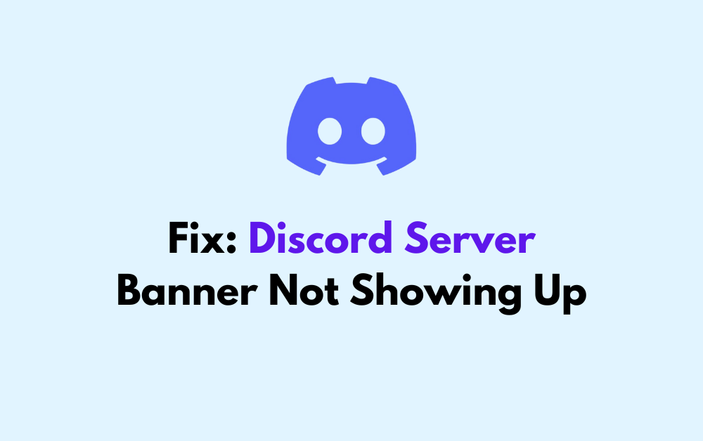 How To Fix Discord Server Banner Not Showing Up 1 How To Fix Discord Server Banner Not Showing Up