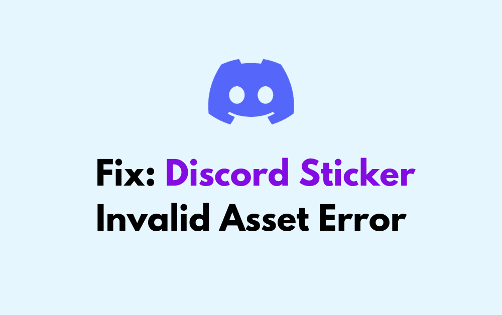 How To Fix Discord Sticker Invalid Asset Error 1