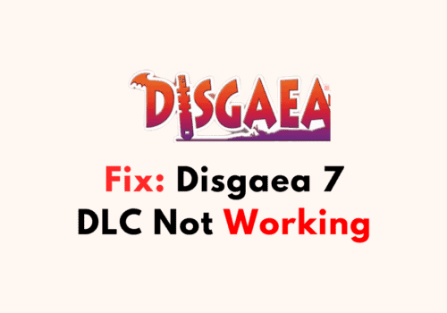 How To Fix Disgaea 7 DLC Not Working