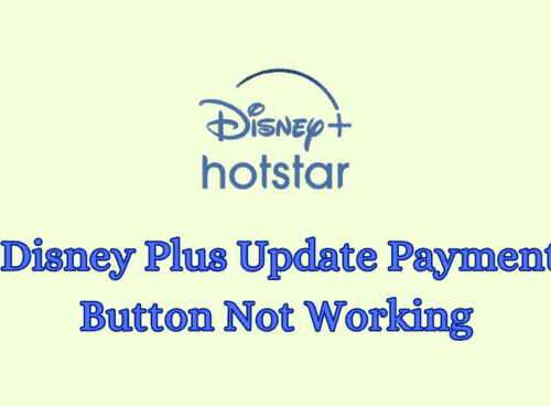 How To Fix Disney Plus Update Payment Button Not Working