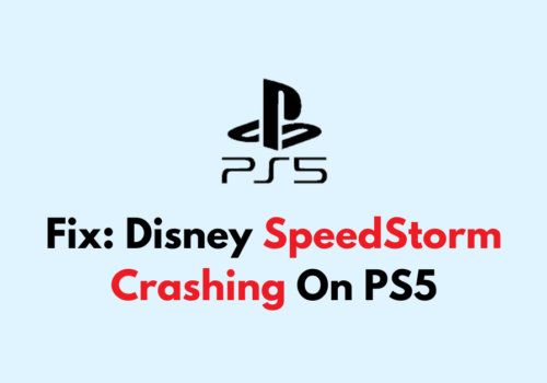 How To Fix Disney SpeedStorm Crashing On PS5