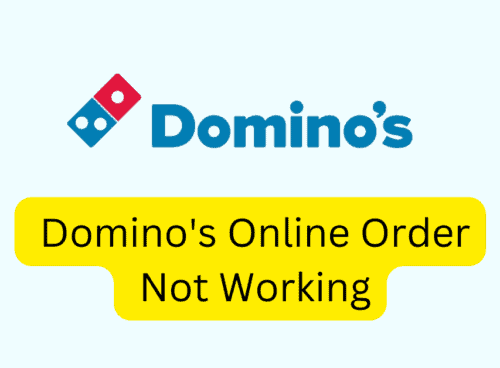 How To Fix Dominos Online Order Not Working