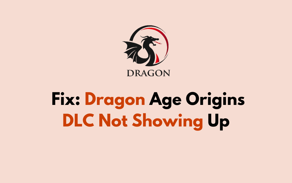 How To Fix Dragon Age Origins DLC Not Showing Up