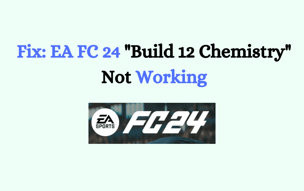 How To Fix EA FC 24 Build 12 Chemistry Not Working 1