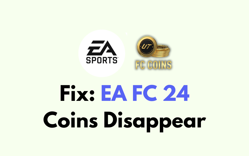 How To Fix EA FC 24 Coins Disappear