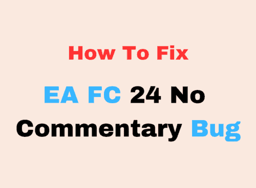 How To Fix EA FC 24 No Commentary Bug