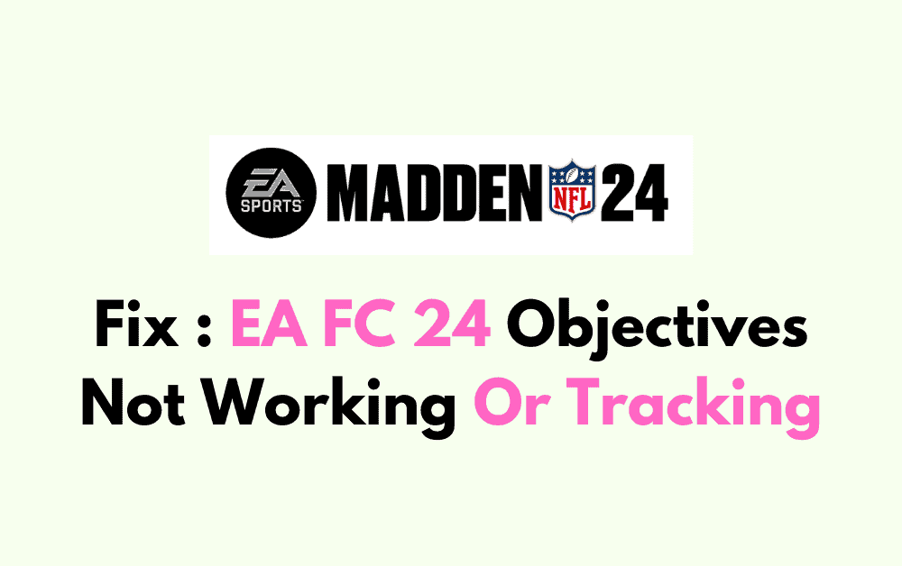 How To Fix EA FC 24 Objectives Not Working Or Tracking 1