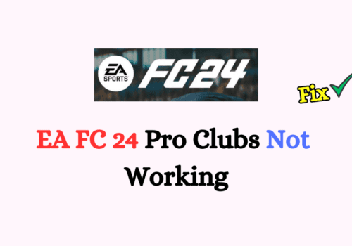 How To Fix EA FC 24 Pro Clubs Not Working