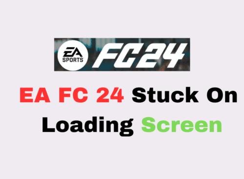 How To Fix EA FC 24 Stuck On Loading Screen