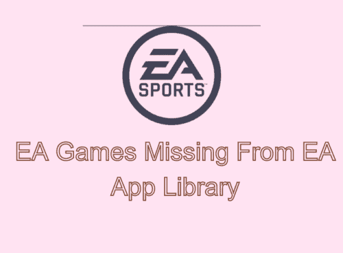 How To Fix EA Games Missing From EA App Library 1