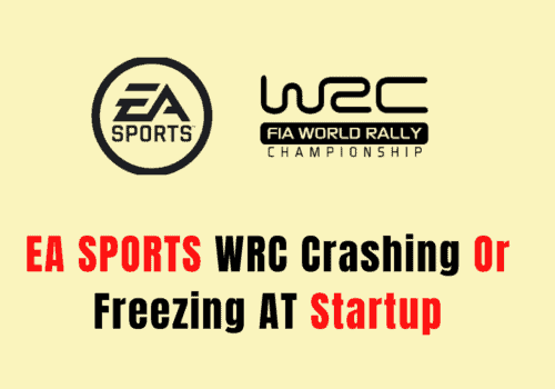 How To Fix EA SPORTS WRC Crashing Or Freezing AT Startup