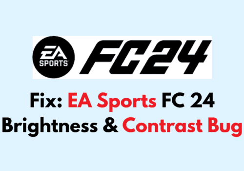 How To Fix EA Sports FC 24 Brightness Contrast Bug