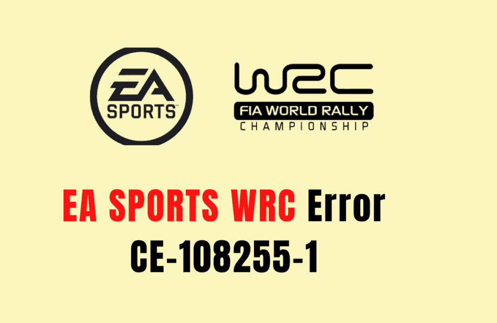 How To Fix EA Sports WRC Error CE-108255-1